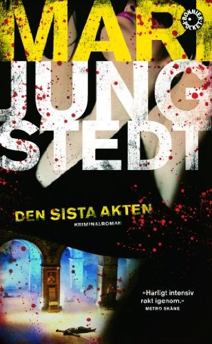 Den sista akten (av Mari Jungstedt) [Imported] [Paperback] (Swedish) (Anders Knutas, del 10)