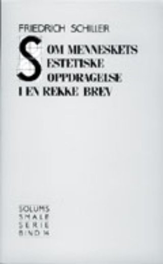"Om menneskets estetiske oppdragelse i en rekke brev" av Friedrich von Schiller