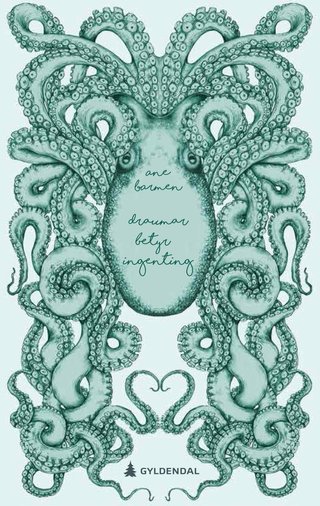"Draumar betyr ingenting" av Ane Barmen