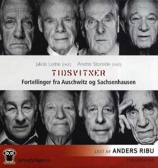 "Tidsvitner fortellinger fra Auschwitz og Sachsenhausen" av Jakob Lothe