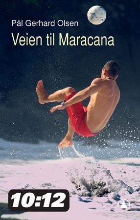 "Veien til Maracana" av Pål Gerhard Olsen