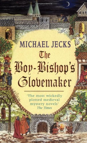 "The Boy-Bishop's Glovemaker (Medieval West Country Mysteries)" av Michael Jecks