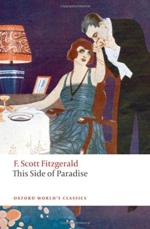 This Side of Paradise (Oxford World's Classics)