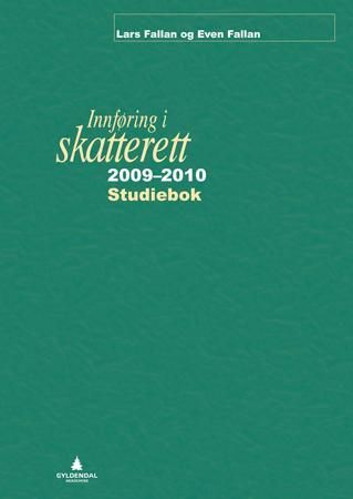 Innføring i skatterett 2009-2010 - studiebok : oppgaver og løsninger : løsningsforslag til oppgaver i læreboka