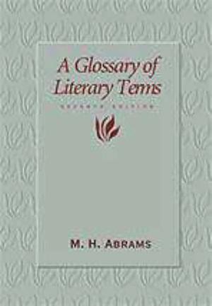 "A Glossary of Literary Terms" av M.H. Abrams