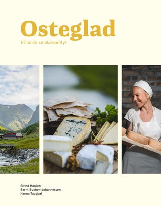 Osteglad - et norsk smakseventyr