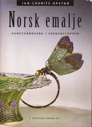 "Norsk emalje kunsthåndverk i verdenstoppen" av Jan-Lauritz Opstad