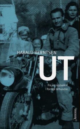 "Ut - fra en oppvekst i forrige århundre" av Harald Berntsen