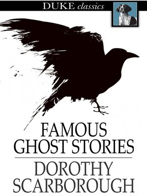 "Famous Ghost Stories" av Dorothy Scarborough