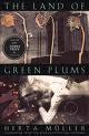 "The land of green plums" av Herta Müller
