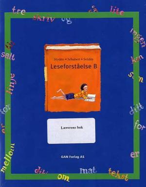 "Leseforståelse B - mellomtrinnet B : lærerens bok" av Görel Hydén