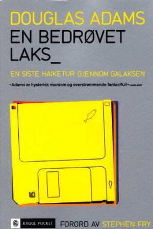 "En bedrøvet laks - en siste haiketur gjennom galaksen" av Douglas Adams