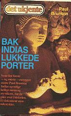 "Bak Indias lukkede porter" av Paul Brunton