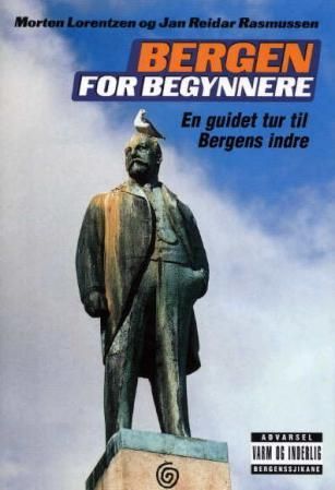 "Bergen for begynnere - en guidet tur til Bergens indre" av Morten Lorentzen