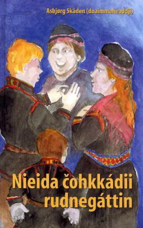 "Nieida cohkkádii rudnegáttin" av Asbjørg Skåden