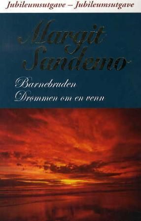 Barnebruden ; Drømmen om en venn