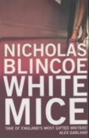 "White mice" av Nicholas Blincoe