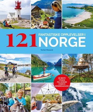 "121 fantastiske opplevelser i Norge" av Torild Moland