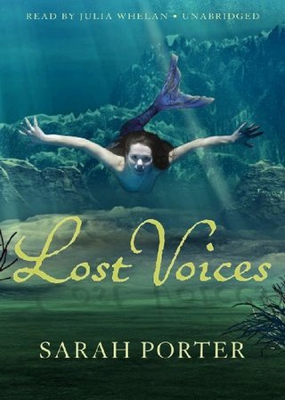 "Lost Voices (Lost Voices Trilogy)" av Sarah Porter
