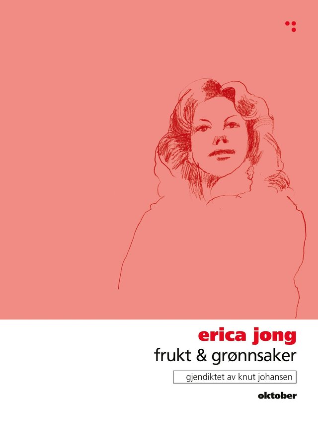 "Frukt & grønnsaker" av Erica Jong