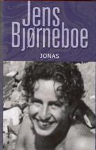 "Jonas ; Den onde hyrde ; Drømmen og hjulet" av Jens Bjørneboe