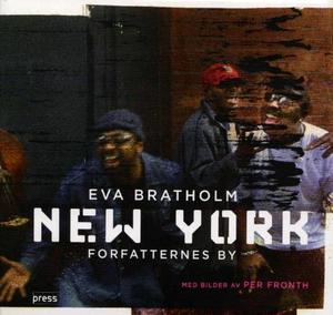 "New York - forfatternes by" av Eva Bratholm
