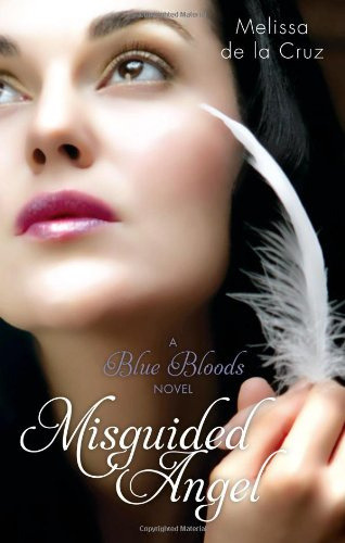 "Misguided Angel A Blue Bloods Novel" av Melissa de la Cruz