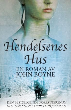 "Hendelsenes  hus" av John Boyne
