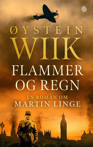 "Flammer og regn en roman om Martin Linge" av Øystein Wiik