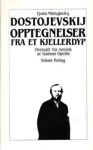 "Opptegnelser fra et kjellerdyp" av Fjodor Mikhajlovitsj Dostojevskij