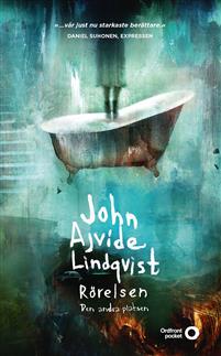 "Rörelsen - Den andra platsen" av John Ajvide Lindqvist