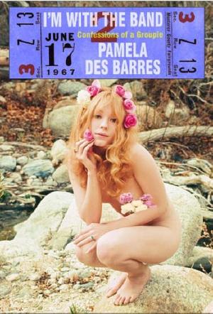"I'm with the Band - Confessions of a Groupie" av Pamela Des Barres