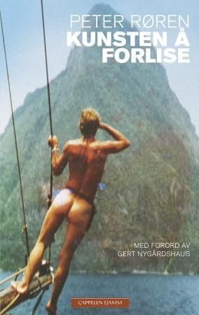 Kunsten å forlise - en mann, en drøm og et karibisk eventyr