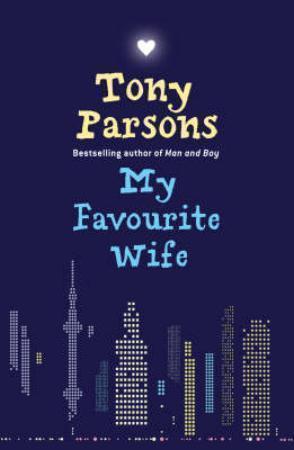 "My favourite wife" av Tony Parsons