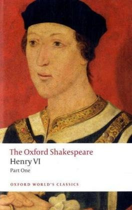"The Oxford Shakespeare - Henry VI, Part One (Oxford World's Classics)" av William Shakespeare