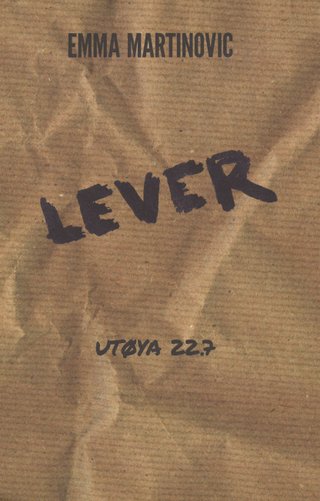 Lever - Utøya 22.7