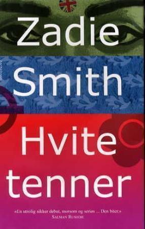 "Hvite tenner" av Zadie Smith