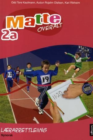 "Matte overalt 2a - lærarrettleiing : matematikk for barnetrinnet" av Odd Tore Kaufmann