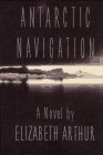 "Antarctic Navigation" av Elizabeth Arthur