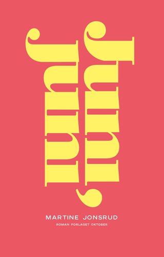 "Juni, juni roman" av Martine Jonsrud