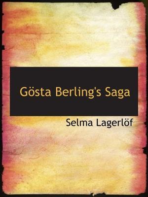 "Gösta Berling's Saga" av Selma Lagerlöf