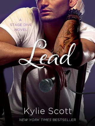 "Lead A Stage Dive Novel (Stage Dive Series Book 3)" av Kylie Scott