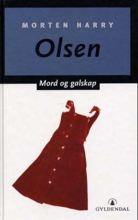 "Mord og galskap - roman om en forbrytelse" av Morten Harry Olsen