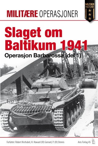 Slaget om Baltikum 1941 - operasjon Barbarossa (del 1) : armégruppe Nord