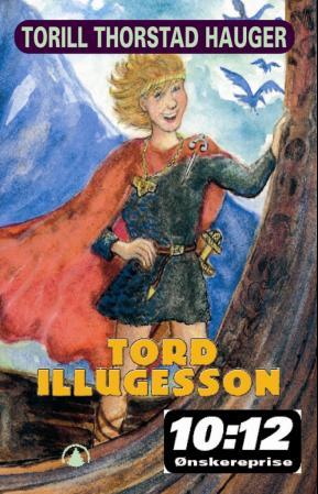 "Tord Illugesson" av Torill Thorstad Hauger