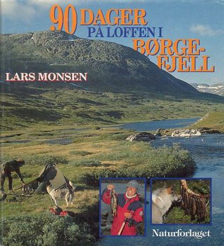 "90 dager på loffen i Børgefjell" av Lars Monsen