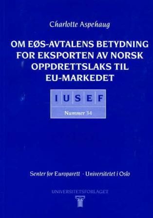 Om EØS-avtalens betydning for eksporten av norsk oppdrettslaks til EU-markedet