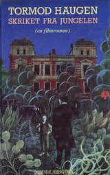 "Skriket fra jungelen" av Tormod Haugen