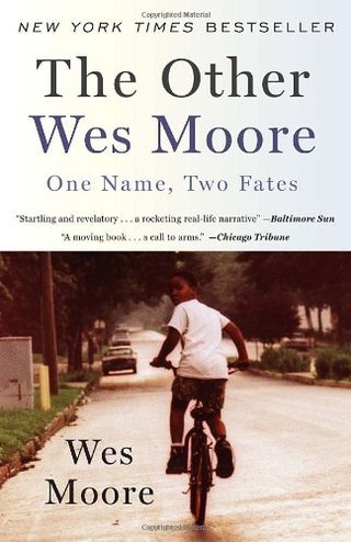 "The Other Wes Moore - One Name, Two Fates" av Wes Moore