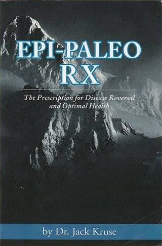 "Epi-Paleo RX The Prescription for Disease Reversal and Optimal Health" av Jack Kruse